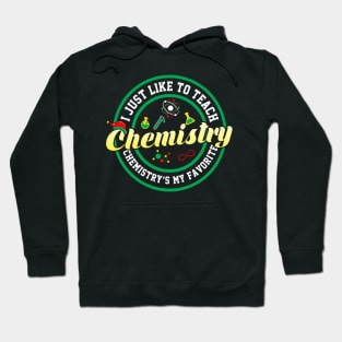 Teach Chemistry Hoodie